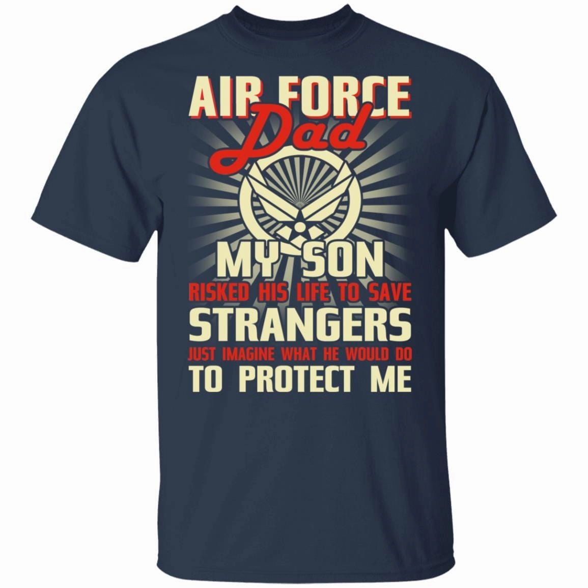 Air Force Dad T-Shirt On Front