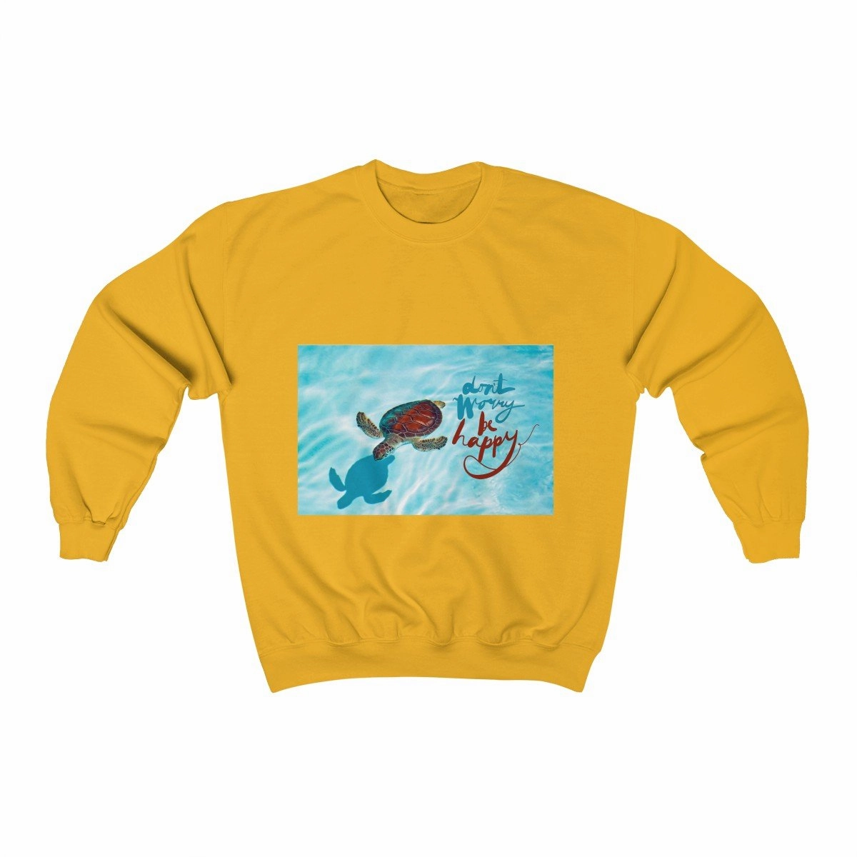Don't Worry Be Happy Sweatshirt