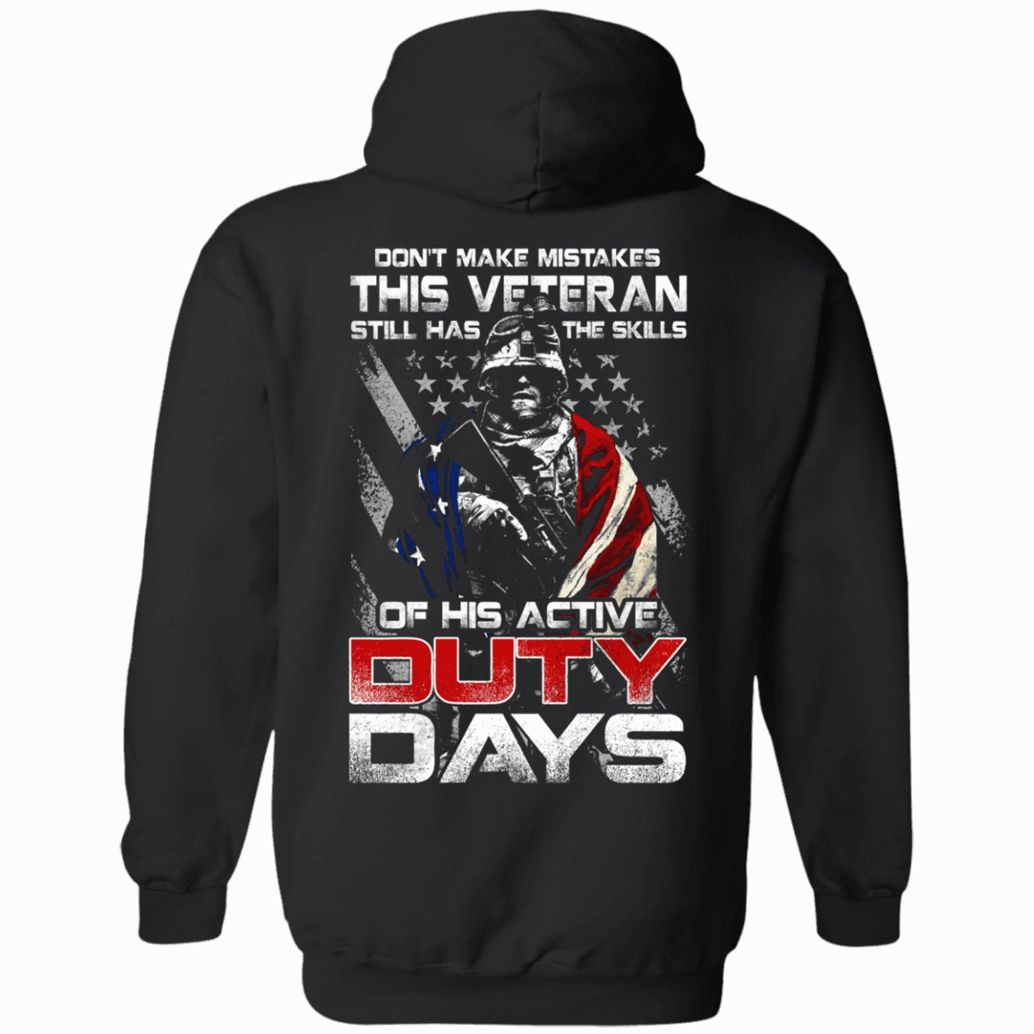 Military T-Shirt "Don't Make Mistakes With This Veteran Has Skills of His Active Duty Days" Men Back