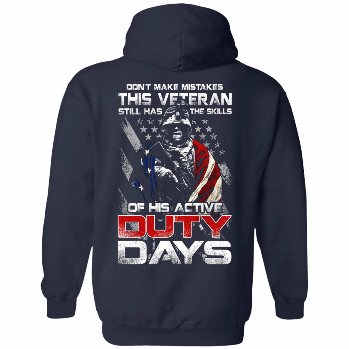 Military T-Shirt "Don't Make Mistakes With This Veteran Has Skills of His Active Duty Days" Men Back